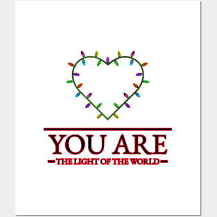 You are the Light of the World! Posters and Art